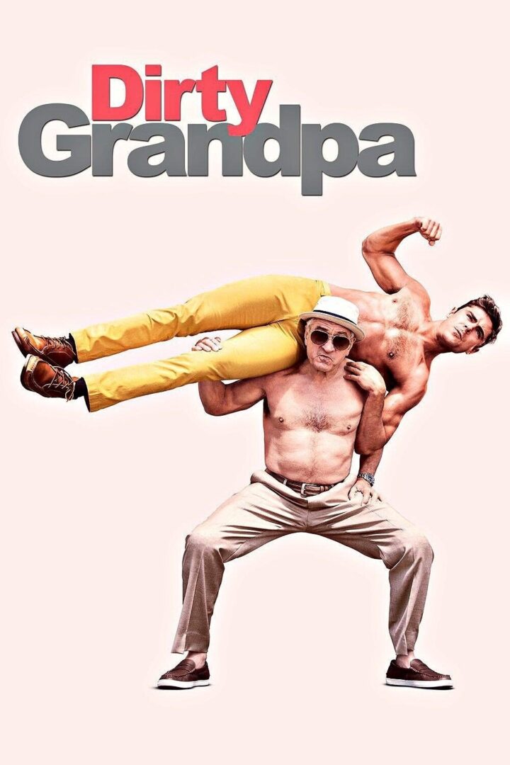 دانلود فیلم Dirty Grandpa 2016 بدون سانسور با پخش آنلاین